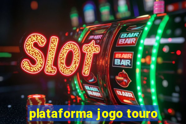 plataforma jogo touro